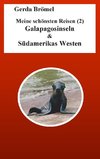 Meine schönsten Reisen (2) Galapagosinseln & Südamerikas Westen