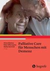 Palliative Care für Menschen mit Demenz