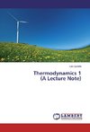 Thermodynamics 1 (A Lecture Note)