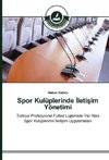 Spor Kulüplerinde Iletisim Yönetimi