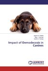 Impact of Demodecosis in Canines