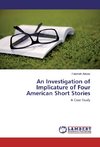 An Investigation of Implicature of Four American Short Stories