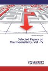 Selected Papers on Thermoelasticity. Vol - IV