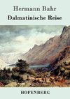 Dalmatinische Reise