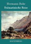 Dalmatinische Reise