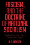 FASCISM, and The Doctrine of NATIONAL SOCIALISM