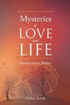 Mysteries of Love and Life