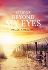 Visions Beyond My Eyes