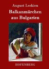 Balkanmärchen aus Bulgarien