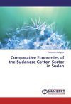 Comparative Economies of the Sudanese Cotton Sector in Sudan