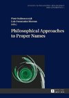 Philosophical Approaches to Proper Names