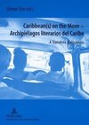 Caribbean(s) on the Move - .  Archipiélagos literarios del Caribe