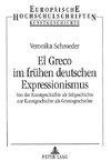 El Greco im frühen deutschen Expressionismus