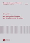 Risk-Adjusted Performance and Bank Governance Structures