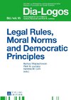 Legal Rules, Moral Norms and Democratic Principles