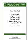 Mediation als Verfahren konsensualer Streitbeilegung