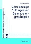 Gemeinnützige Stiftungen und Generationengerechtigkeit