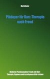 Plädoyer für Kurz-Therapie nach Freud