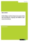 Fehlerklima im Fremdsprachenunterricht. Der produktive Umgang mit Fehlern und deren Korrektur