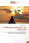 L'effet de la relaxation sur l'attention