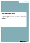 Aspectos psicosociales en niños y niñas con cáncer