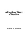 Anderson, N: Functional Theory of Cognition