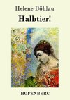 Halbtier!