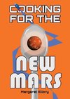 Cooking for the New Mars