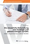 Die steuerliche Behandlung von Vereinen und gemeinnützigen GmbHs