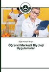 Ögrenci Merkezli Biyoloji Uygulamalari