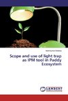 Scope and use of light trap as IPM tool in Paddy Ecosystem