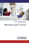 Why doctors get it wrong?