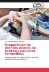 Preparación de dientes pilares de prótesis parciales removibles