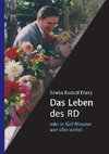 Das Leben des RD