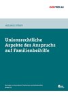 Unionsrechtliche Aspekte des Anspruchs auf Familienbeihilfe