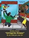 Histo-Bee Presents Living the Dream