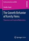 The Growth Behavior of Family Firms