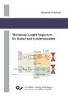 Maximum Length Sequences for Radar and Synchronization