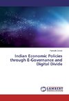 Indian Economic Policies through E-Governance and Digital Divide