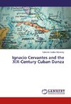 Ignacio Cervantes and the XIX-Century Cuban Danza