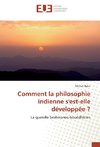 Comment la philosophie indienne s'est-elle développée ?