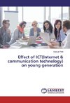 Effect of ICT(Internet & communication technology) on young generation