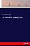 The Science Of Language Vol-I