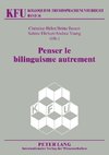 Penser le bilinguisme autrement