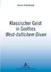 Klassischer Geist in Goethes West-östlichem Divan