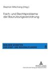 Fach- und Rechtsprobleme der Baunutzungsverordnung