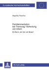 Familienmediation bei Trennung / Scheidung von Eltern