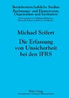 Die Erfassung von Unsicherheit bei den IFRS