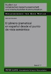 El género gramatical en español desde el punto de vista semántico