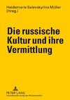 Die russische Kultur und ihre Vermittlung